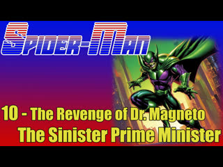 1967 1970   spider man   10. the revenge of dr. magneto the sinister prime minister