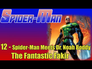 1967 1970   spider man   12. spider man meets dr. noah boddy the fantastic fakir